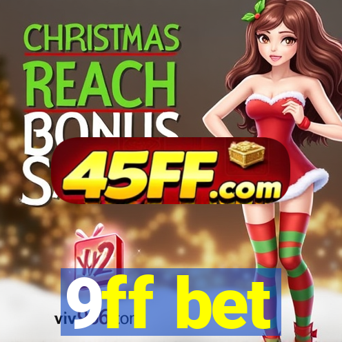 9ff bet